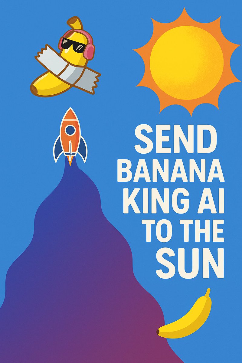 Mind if Banana King AI gets sent to the Sun too? ☀️🚀