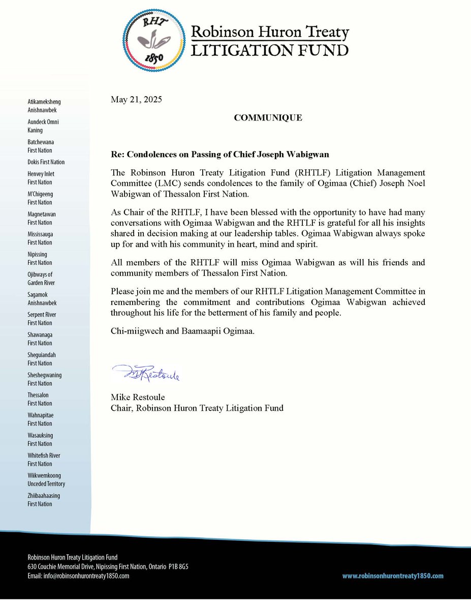 COMMUNIQUE:

The Robinson Huron Treaty Litigation Fund (RHTLF) Litigation Management Committee (LMC) sends condolences to the family of Ogimaa (Chief) Joseph Noel Wabigwan of Thessalon First Nation.