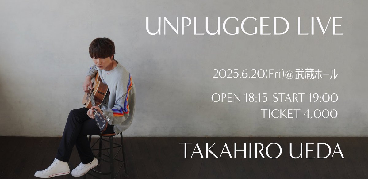 uedatakahiro_'s tweet photo. 【✨ライブ情報✨】
「UNPLUGGED LIVE」
6月20日(金)
@武蔵ホール
開場18:15 開演19:00
ライブ詳細&チケット情報はこちら🎫
https://t.co/0TQLq33Yop https://t.co/pbdyeRw8QV