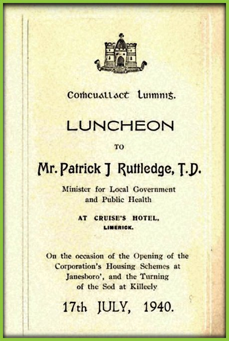LimerickMuseum's tweet image. #OTD in 1940.. Luncheon at Cruise&apos;s Hotel, for Mr. Patrick J. Ruttledge T.D. Minister for Local Government and Public Health, on the occasion of the Opening of the Corporation&apos;s Housing Schemes at Janesboro and the &quot;Turning of the Sod&quot; at Killeely, Limerick. #limerick #housing