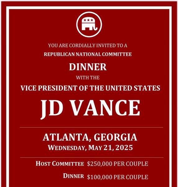 Scoop: Vice President Vance is headed to Georgia tonight to participate in an RNC fundraising dinner, per a source familiar. Seats at the dinner cost $100k per couple to participate. Invitation below: