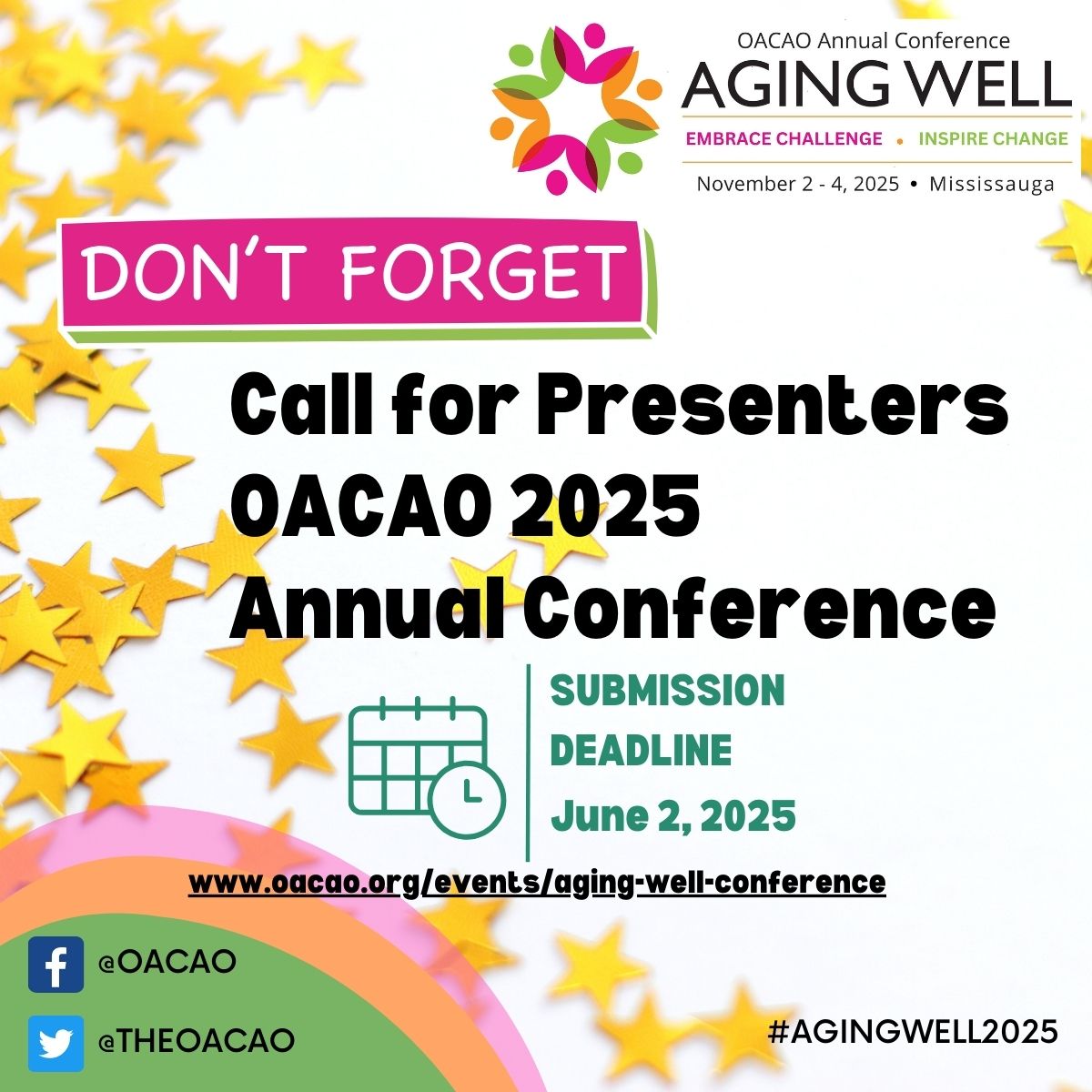 TheOACAO's tweet image. โ๏ธDonโt Forget โ Call for Presenters is OPEN! โ๏ธ
โญ OACAO 2025 Aging Well Conference โญ
๐
November 2โ4, 2025 | Mississauga, ON ๐
The OACAO is accepting applications from dynamic speakers!
Apply by June 2: surveymonkey.com/r/AgingWell2025
Details: oacao.org/events/aging-wโฆ