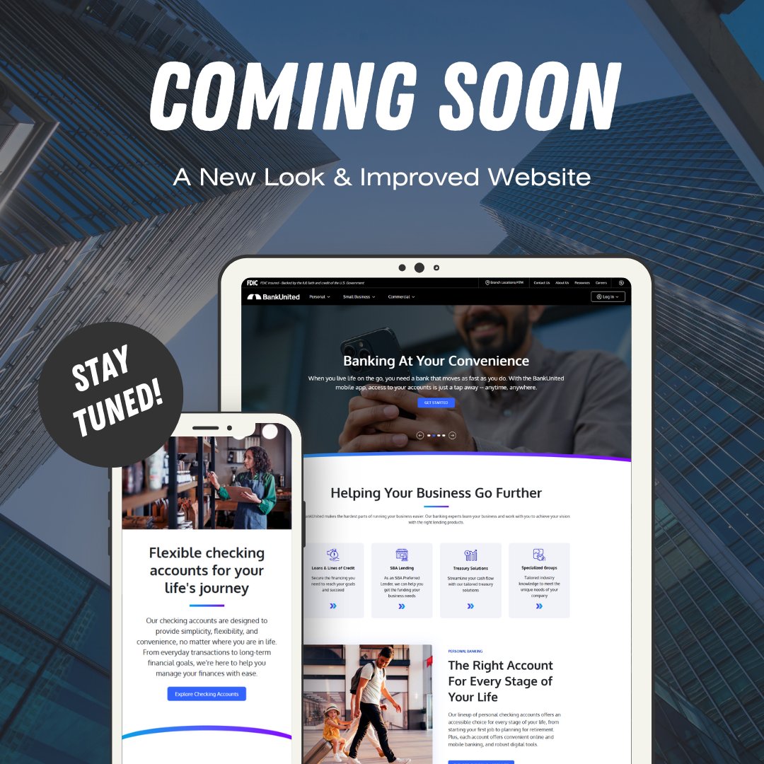 We’re excited to announce that our newly redesigned website is launching soon! Get ready for enhanced features, streamlined navigation, and a refreshed look and feel – designed to make your banking experience even better. #BankUnited #WebsiteLaunch
