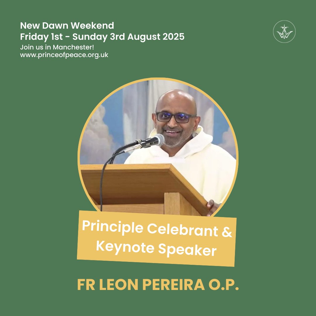 We're so excited to announce that Fr Leon Pereira will be joining us at New Dawn. Fr. Leon is a Dominican friar of the English province and has been Chaplain to English-Speaking pilgrims in Medjugorje since 2015. Read more about Fr Leon at princeofpeace.org.uk/new-dawn/line-…