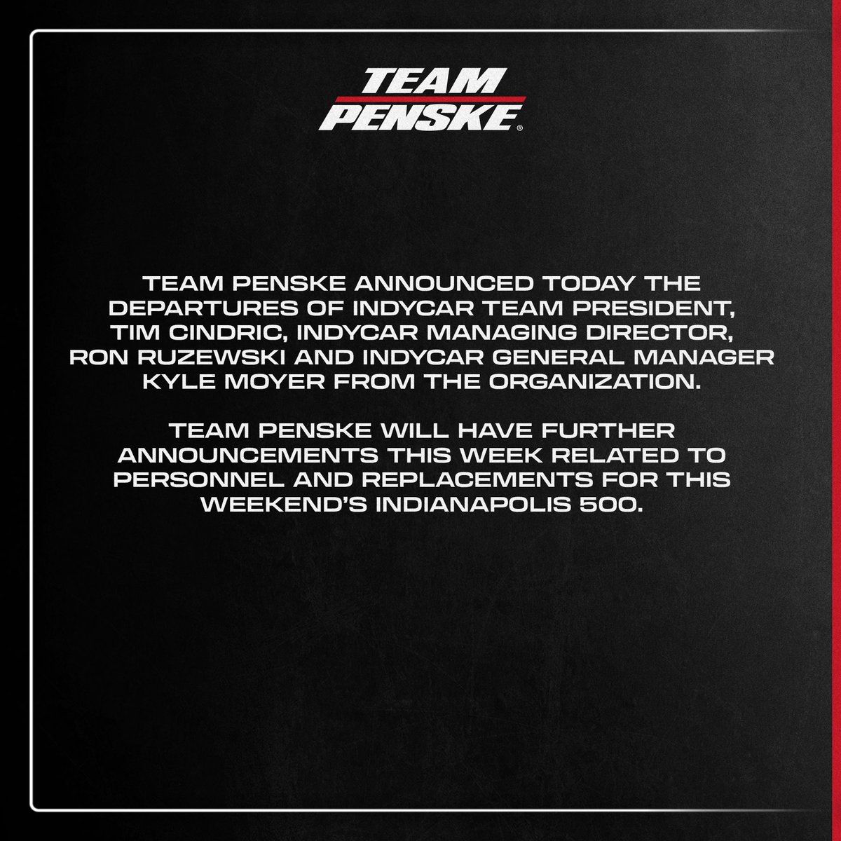 Team_Penske's tweet image. Team Penske statement and Roger Penske quote on Team Penske INDYCAR personnel changes: