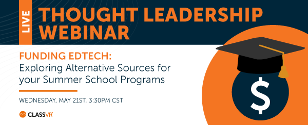 ClassVR's tweet photo. 🚨 Last chance to register! Join us today, May 21st at 3:30 PM CST for a free webinar on exploring alternative funding for your K–12 EdTech Initiatives.
Can’t attend? Register anyway, we’ll send the recording! 🔗https://t.co/FpAvSH1uY8
#EdTech #GrantWriting #ClassVR https://t.co/UIIg1zKin4