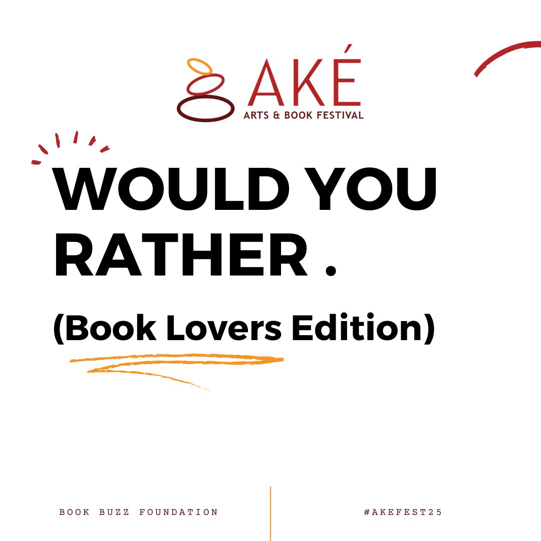 akefestival's tweet image. Dear book lovers, drop your pick in this round of ‘Would You Rather’ 🤩
The countdown has begun. #AkeFest25 is happening 20–22 Nov, 2025.
We can’t wait to see so many faces, especially yours!
#ReclaimingTruth