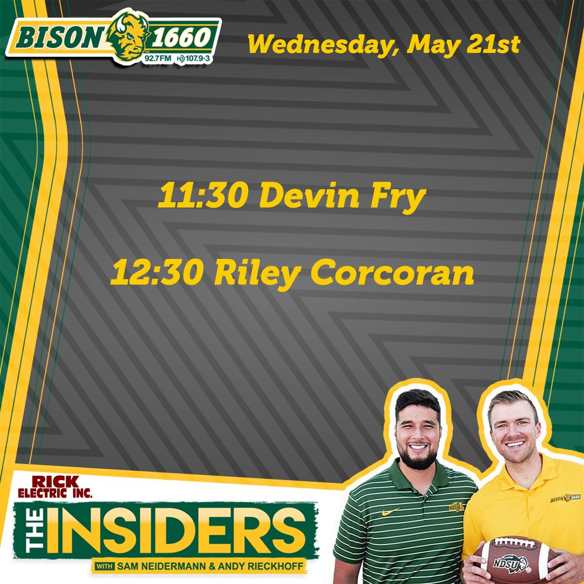 Wednesday lineup on #TheInsiders, join us! 🤘

11:30 <a href="/FryTheSportsGuy/">Devin Fry</a> 

12:00 Future Crop of Bison 

12:30 <a href="/VoiceoftheGriz/">Riley Corcoran</a> 

📱bison1660.com
📞 701-476-1660