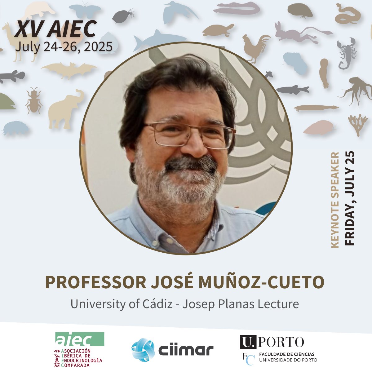 📢𝗔𝗜𝗘𝗖 𝟮𝟬𝟮𝟱

The 2nd keynote speaker at the XV Congress of the Iberian Association of Comparative Endocrinology is José Muñoz-Cueto (U. Cádiz), who will deliver the Josep Planas Lecture.

🔗ciimar.up.pt/events/aiec-20…

#CIIMARresearch #CIIMARevents #AIEC2025