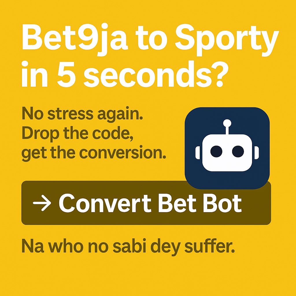 convertbetbot's tweet photo. "**Bet9ja to Sporty in 5 seconds?**
No stress again. Drop the code, get the conversion.
👉 https://t.co/cStnVSexCR
Na who no sabi dey suffer." https://t.co/DQfHnMkr1k