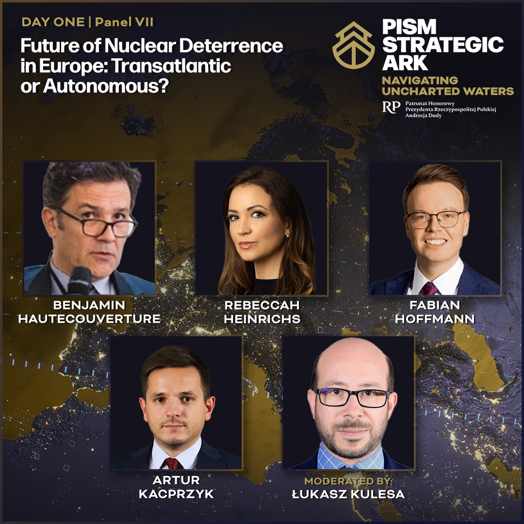 PISM (@pism_poland) on Twitter photo 🇪🇺The future of European security takes center stage!
🔥Don't miss Panel VII: Future of Nuclear Deterrence in Europe: Transatlantic or Autonomous? at PISM <a href="/Strategic_Ark/">PISM Strategic Ark</a> 2025. Featuring Benjamin Hautecouverture <a href="/benhautecouve/">benjamin hautecouverture</a>, Rebeccah Heinrichs <a href="/RLHeinrichs/">Rebeccah Heinrichs</a>, Fabian Hoffmann 🇪🇺The future of European security takes center stage!
🔥Don't miss Panel VII: Future of Nuclear Deterrence in Europe: Transatlantic or Autonomous? at PISM <a href="/Strategic_Ark/">PISM Strategic Ark</a> 2025. Featuring Benjamin Hautecouverture <a href="/benhautecouve/">benjamin hautecouverture</a>, Rebeccah Heinrichs <a href="/RLHeinrichs/">Rebeccah Heinrichs</a>, Fabian Hoffmann