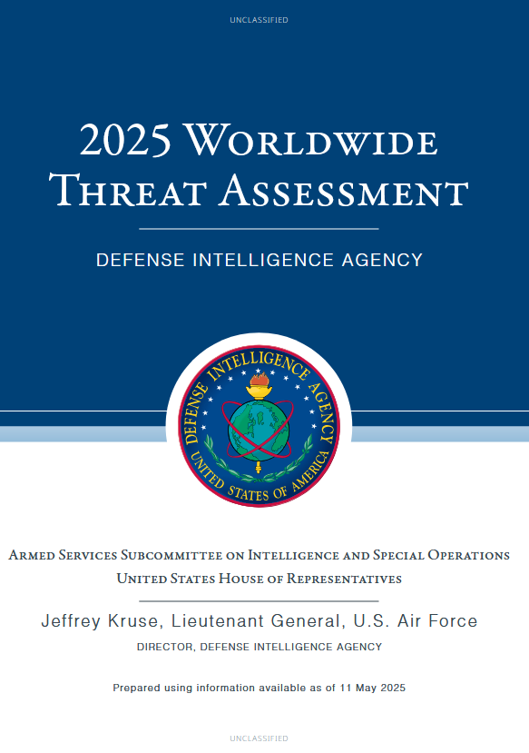 La Agencia de Inteligencia para la Defensa (DIA) publica su informe 2025 de evaluación de amenaza global.

El documento profundiza en la creciente cooperación entre actores adversarios de los Estados Unidos, entre otros asuntos.

Para descargar el informe:
armedservices.house.gov/uploadedfiles/…