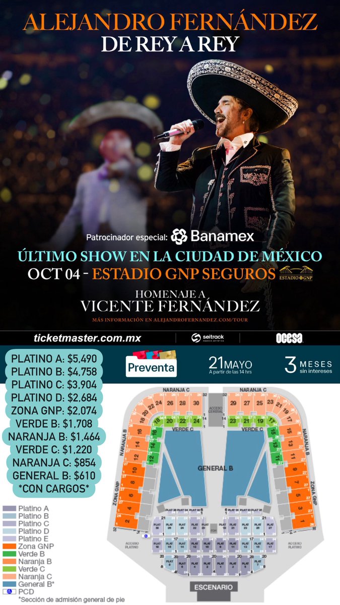 ailoviutl's tweet photo. Alejandro Fernández 🤠 De Rey a Rey
🗓️ 4 de Octubre del 2025 🗓️
🏟️ Estadio GNP Seguros 🏟️
📍 CDMX📍 🇲🇽 México 🇲🇽

💳 Preventa Citibanamex 2:00 PM 💳 Únicamente tarjetas Débito/Crédito Banamex 💳 Límite de Compra: 6 Boletos 💳 Lobby 1:46 PM (Sala de Espera)

Link: https://t.co/HjFj3hFFF6

🎟️ Precios de Boletos con Cargos 🎟️

Platino A: $5,490
Platino B: $4,758
Platino C: $3,904
Platino D: $2,684
Zona GNP: $2,074
Verde B: $1,708
Naranja B: $1,464
Verde C: $1,220
Naranja C: $854
General B: $610

PLATINO: CON ASIENTOS DESIGNADOS
GENERAL B: DE PIE, SIN ASIENTOS

PRECIOS BASE, NO INCLUYEN VARIACIONES PARA PRIMERAS FILAS, ASIENTOS PEGADOS A LAS ORILLAS/ESQUINAS

🎫 Fechas de Preventas 🎫

Venta Beyond: 19 de Mayo 9:00 AM
Preventa Priority: 20 de Mayo 9:00 AM
Preventa Banamex: 21 de Mayo 2:00 PM
Venta General: 22 de Mayo 2:00 PM

💲 Boletera: Ticketmaster 💲

💳 Meses sin Intereses 💳

3 MSI con tarjetas de Crédito Banamex a partir de $3,000 MXN

#AlejandroFernandez #ElPotrillo #DeReyARey #Palenque #Grupero #Concert #Concierto #CDMX #México #Music #Música #Ailoviutl #Tour2025 #Tour2024 #EstadioGNPSeguros #ForoSol #Banamex #Regional #CiudadDeMéxico #VicenteFernández