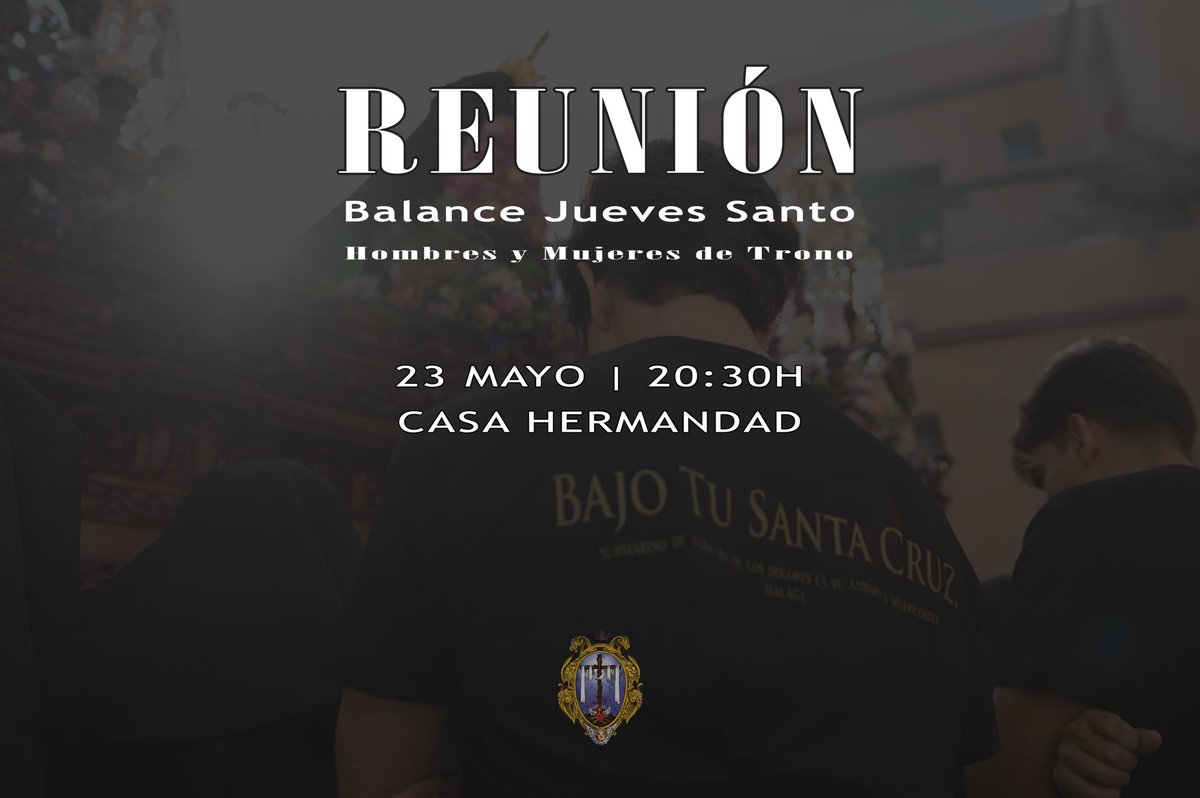 REUNIÓN | Emplazamos a hombres y mujeres de trono de nuestra Sagrada Titular a la reunión que tendrá lugar el próximo viernes 23 de mayo, a las 20:30h, en nuestra casa hermandad.

#CofradiasMLG