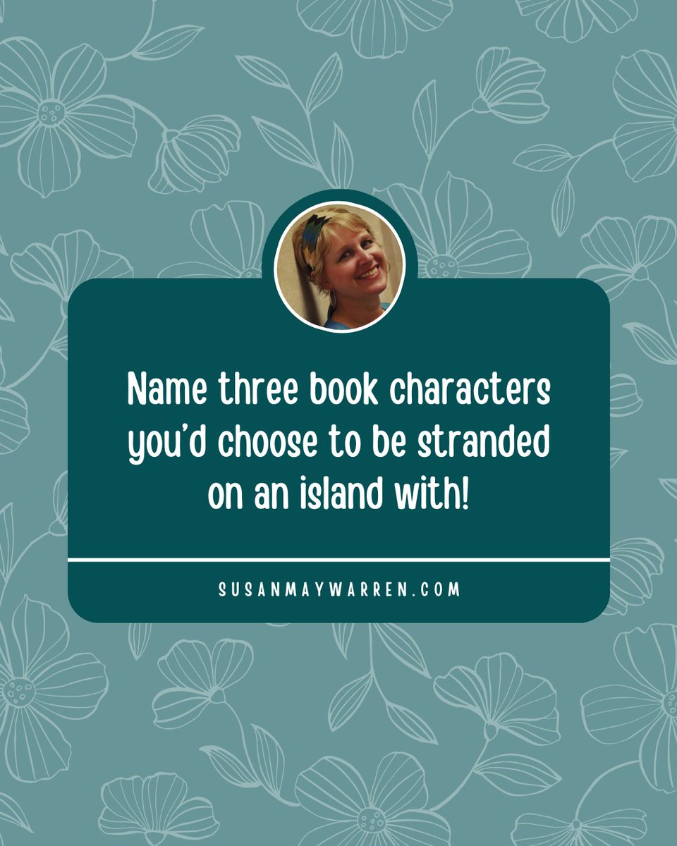 Hey readers! Pick your team: who are the three characters you'd choose to be stranded on an island with? 🏝️

#susanmaywarren #books #bookstgram #reading