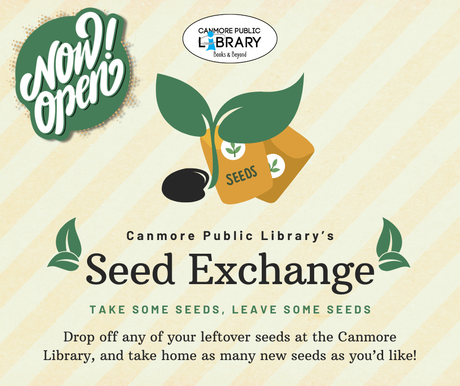 🌱 The Seed Exchange is OPEN at the Canmore Library!

Bring seeds to share, take as many as you want—no limit!

Runs through July 31.

Details 👉bit.ly/3Z2ZpSv

#SeedExchange #GrowLocal  #SustainableGardening #CanmorePublicLibrary