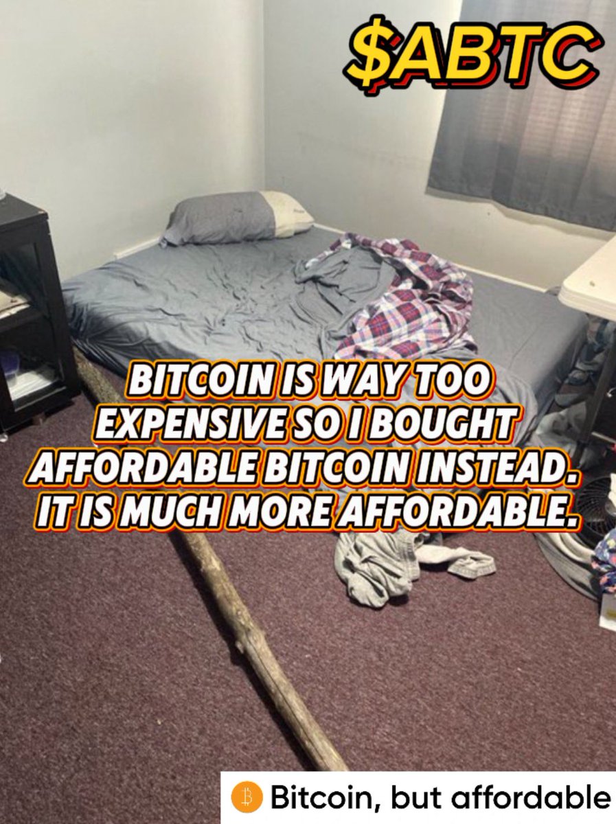 basedchadgod's tweet photo. Bitcoin is way too expensive so I bought Affordable Bitcoin instead. It is much more affordable. $ABTC https://t.co/CVzzKDTOTP