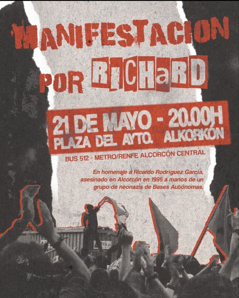 CGT Zona Sur (@cgtzonasur) on Twitter photo ALCORCÓN | #ANTIFA
#TalDíaComohoy, el 21 de mayo de 1995, un grupo de neonazis de Bases Autónomas asesinó a #Richard en la zona de copas Costa Polvoranca, situada en el polígono Urtinsa de #Alcorcón.
¡30 años sin ti, 30 años contigo!
Richard no te olvidamos!
<a href="/AsambleaRichard/">Asamblea Richard Vive</a> ALCORCÓN | #ANTIFA
#TalDíaComohoy, el 21 de mayo de 1995, un grupo de neonazis de Bases Autónomas asesinó a #Richard en la zona de copas Costa Polvoranca, situada en el polígono Urtinsa de #Alcorcón.
¡30 años sin ti, 30 años contigo!
Richard no te olvidamos!
<a href="/AsambleaRichard/">Asamblea Richard Vive</a>