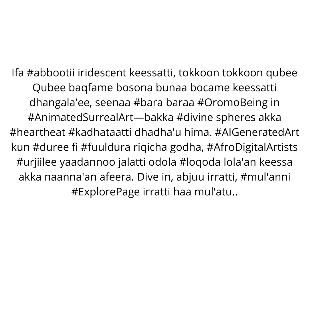 AfriKabakata's tweet photo. #afrikabakata #africa #cuture #afro  #ai #digitalart #artist #surreal #language #aiart  #surrealart #africandigital #oromolanguage #visualpoetry #digitalafrica #surrealnarrative #iridescentart #coffeeart #gadaaculture #culturalfusion #languageart https://t.co/NO5Ajdl9qZ