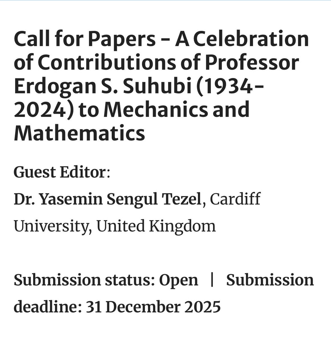 sengulyas's tweet photo. One year ago today Turkish mathematician Professor Erdoğan Şuhubi (Istanbul Technical Univ.) passed away. His impact on mathematics of mechanics is huge. It is a great honour to be the editor of this special issue to be published in the Journal of Elasticity.

@MathsCU 
@itu1773 https://t.co/ho5jbiELIq