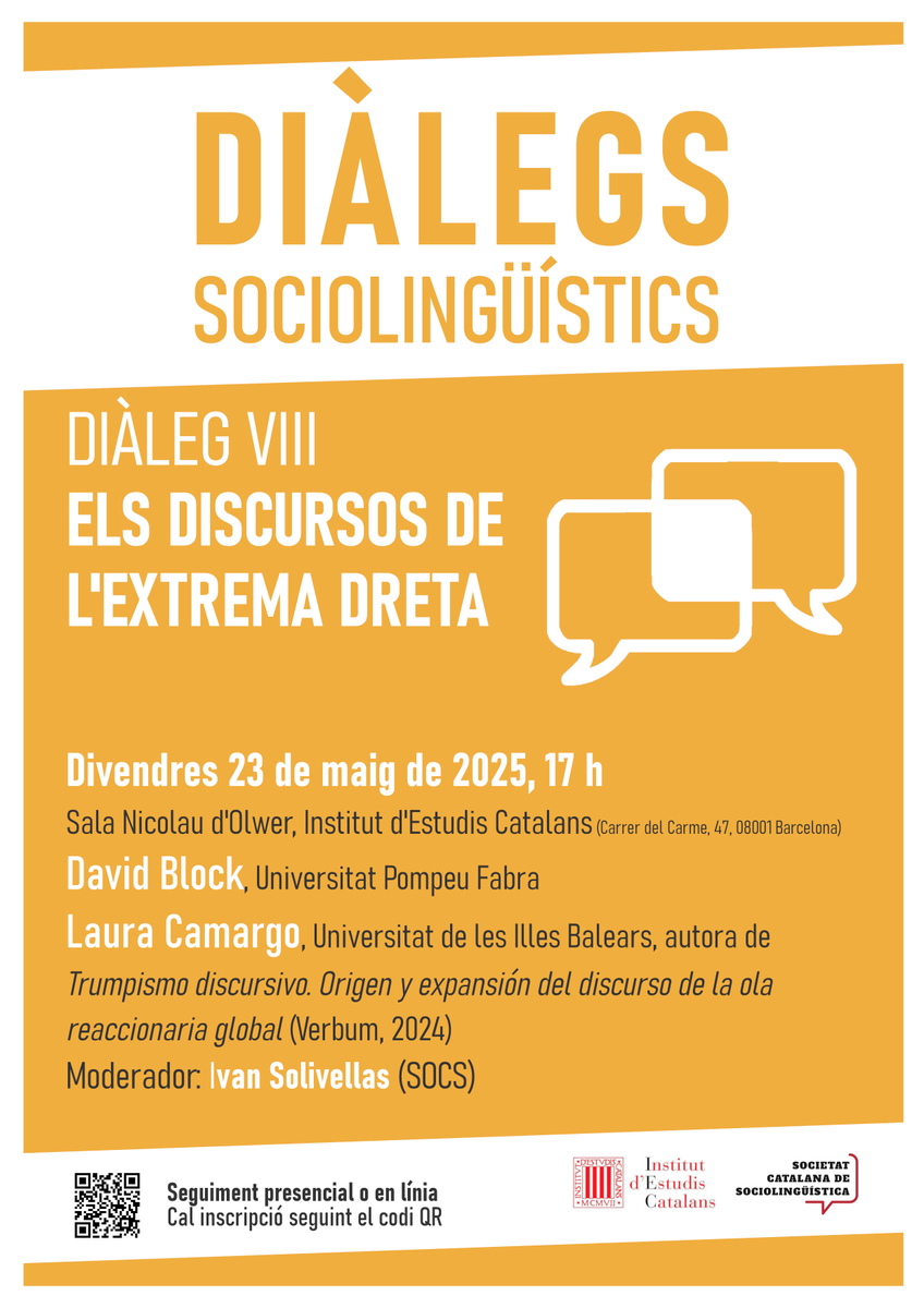 Laura Camargo Fernández (@laurarevolta) on Twitter photo Proper divendres 23 de maig a les 17h, als Diàlegs Sociolingüístics de la <a href="/SOCS_IEC/">Societat Catalana de Sociolingüística</a>:
🗣️"Els discursos de l'extrema dreta".
Amb David Block (UPF) i aquesta que piula. Moderat per <a href="/IvanSolivellas/">Ivan Solivellas</a>
📍Institut d'Estudis Catalans (C/ del Carme, 47, BCN)
👉socs.iec.cat/els-discursos-… Proper divendres 23 de maig a les 17h, als Diàlegs Sociolingüístics de la <a href="/SOCS_IEC/">Societat Catalana de Sociolingüística</a>:
🗣️"Els discursos de l'extrema dreta".
Amb David Block (UPF) i aquesta que piula. Moderat per <a href="/IvanSolivellas/">Ivan Solivellas</a>
📍Institut d'Estudis Catalans (C/ del Carme, 47, BCN)
👉socs.iec.cat/els-discursos-…