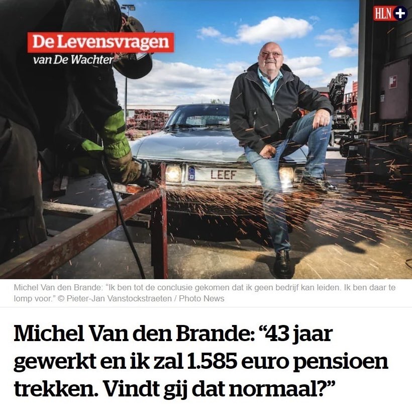 “43 jaar gewerkt en 1.585 euro pensioen krijgen, vindt gij dat normaal”, vraagt Michel Van den Brande. Neen, da’s niet normaal! Maar het is wel nog altijd méér dan het gemiddeld pensioen van werknemers in ons land. Werknemers hebben bijna de laagste pensioenen van West-Europa.