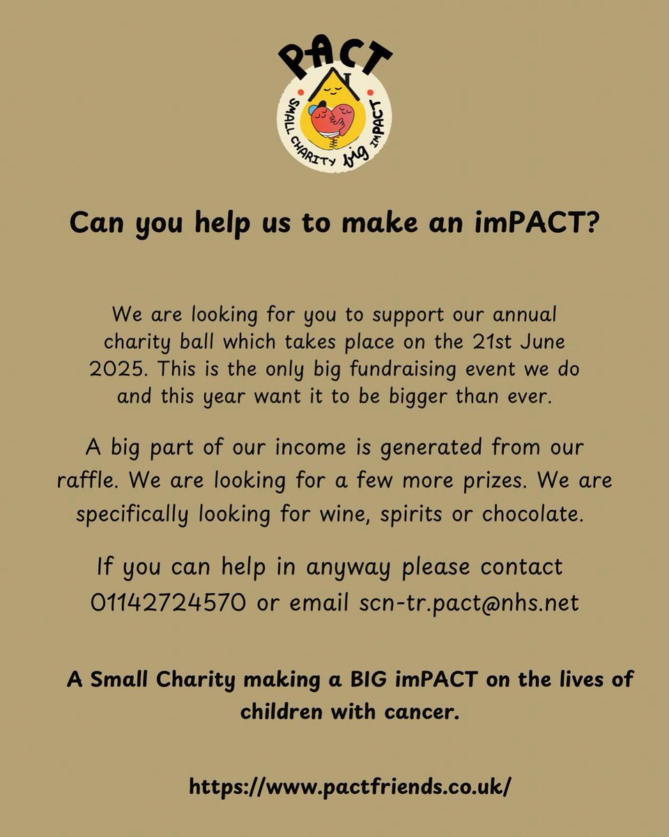 PACT (@pactsheffield) on Twitter photo Can you or do you know someone who could donate some wine, spirits or chocolates for our upcoming ball?
If so we’d love to hear from you.
Please give us a call on 01142724570 or email scn-tr.pact@nhs.net.
Thank you in advance 🫶 Can you or do you know someone who could donate some wine, spirits or chocolates for our upcoming ball?
If so we’d love to hear from you.
Please give us a call on 01142724570 or email scn-tr.pact@nhs.net.
Thank you in advance 🫶
