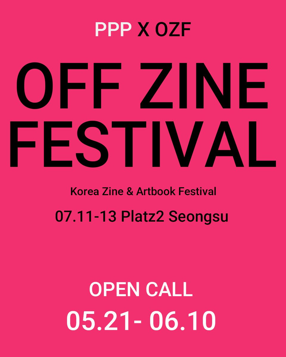 juttilism's tweet photo. 💟Zine Market Seller Open Call💟

PPP x OZF - OFF ZINE FESTIVAL
Korea Zine &amp; Artbook Festival 

📗Date: July 11–13
📗Location: Platz2 Seongsu, Seoul

💌Open Call
May 21 – June 10
100–150 zine-making teams

💌Application Link
https://t.co/t3GRFJCOoM https://t.co/Z5CsbRJ7ZE