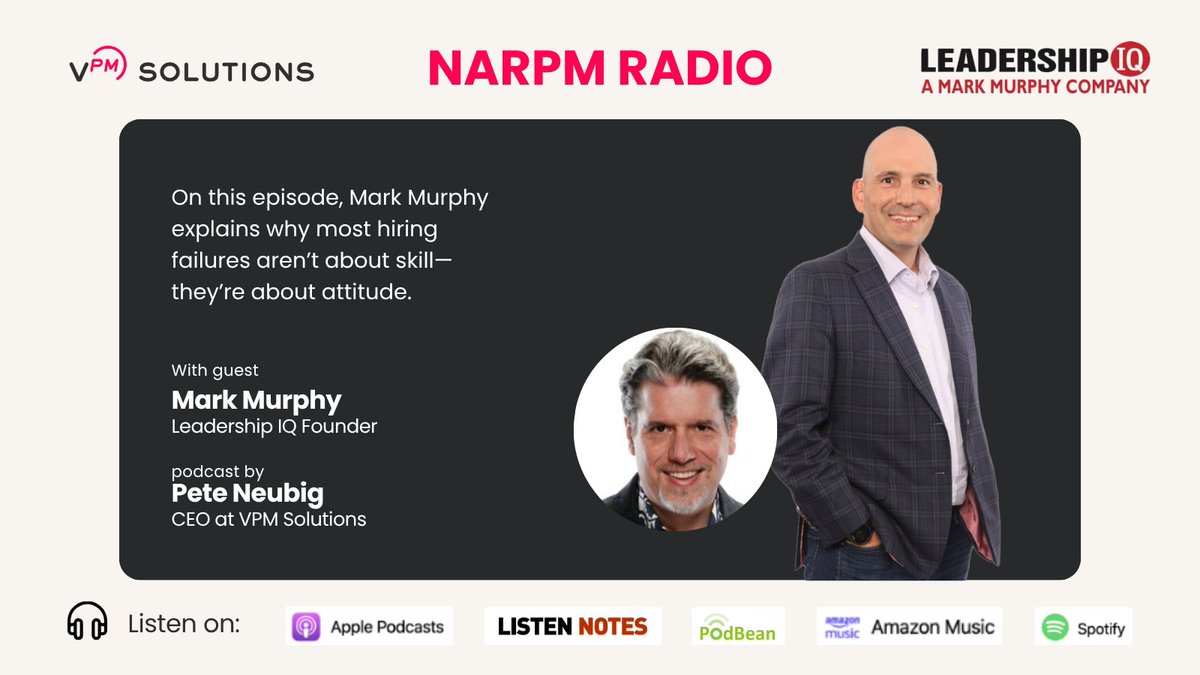 Mark Murphy, founder of #LeadershipIQ, joins the #NARPMPodcast to talk about why attitude (not skills) is behind most hiring failures. Hear how small shifts in your interview process can make a big impact: hubs.ly/Q03nxm8z0 or watch here: hubs.ly/Q03nxlDV0