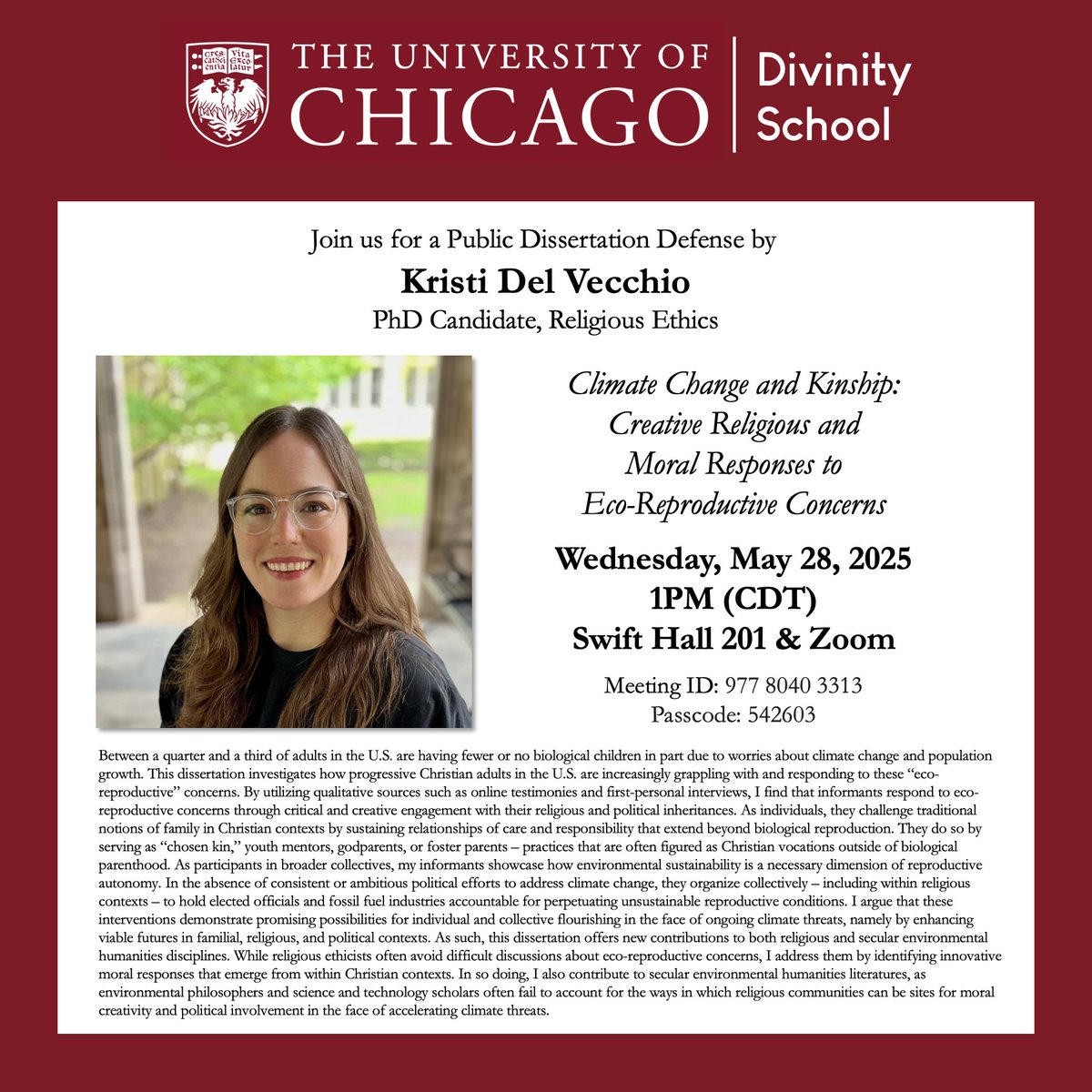 Next Wednesday—Join us for a public dissertation defense by Kristi Del Vecchio (PhD Candidate, Religious Ethics): Climate Change and Kinship: Creative Religious and Moral Responses to Eco-Reproductive Concerns.

May 28, 1PM (CDT)
Swift Hall 201 &amp; Zoom.

#UChicago #Thesis #Public