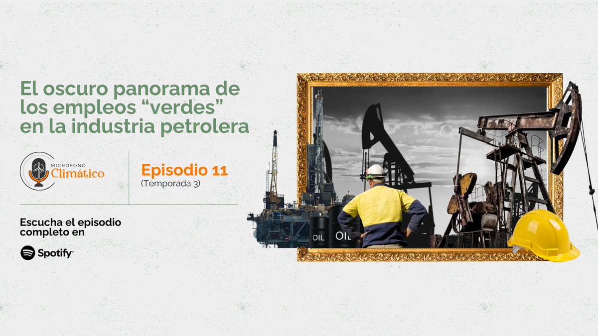 ClimateTracking's tweet photo. 🎙️ Hablar de empleos verdes en la industria petrolera puede ser un discurso falso.

Así lo explica Maria Paula Suarez (@mariasuna) en el nuevo episodio de #MicrófonoClimático.

¿La transición energética está dejando a alguien atrás?
👉 https://t.co/wE6vfYMEQD https://t.co/0yneKwjmPb