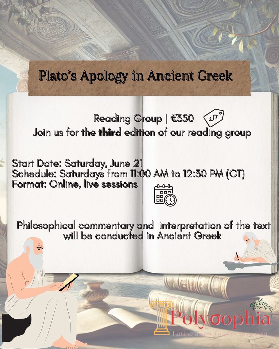 Polysophia_'s tweet photo. New edition of our Ancient Greek Reading Group!

🧠 Read Plato’s Apology with live commentary — in Ancient Greek 🇬🇷

💻 10 live sessions +
🎧 Audio recordings +
📚 Full didactic material +
🎥 Access to 20 past sessions

Starts June 21 — €350
#AncientGreek #Plato #SpokenGreek https://t.co/YL58FTqi0p