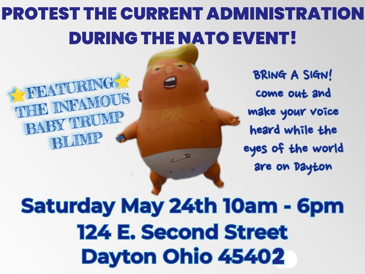 Baby Trump Balloon will be in Dayton during NATO! Make your signs, bring your noise makers and voices to show all eyes on Dayton that we are not happy with what’s going on with this administration!
*This is not a formal rally so drop in and out! #Dayton #NATO #Ohio