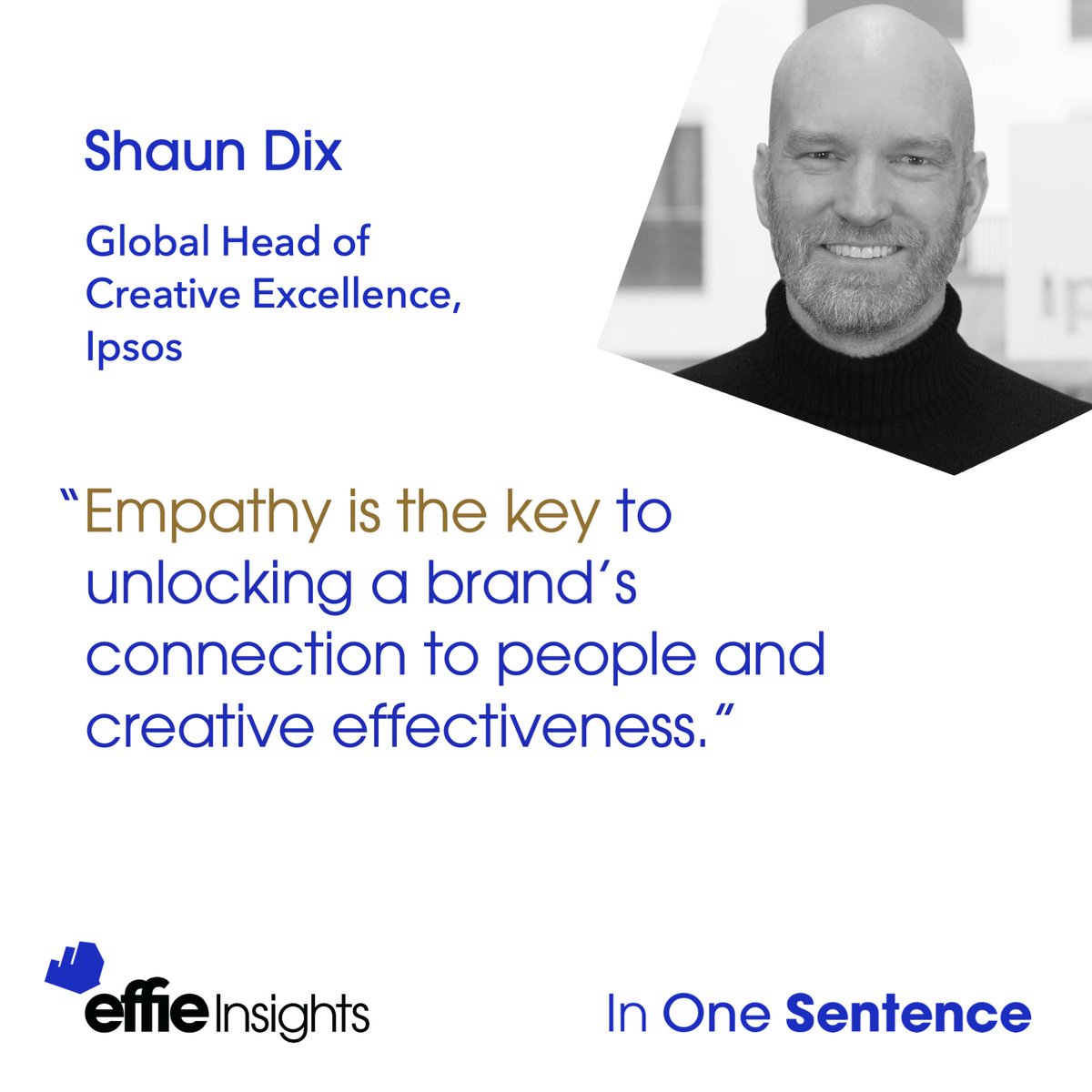 Shaun Dix, Global Head of Creative Excellence at <a href="/Ipsos/">Ipsos</a> &amp; 2024 Global Multi-Region judge, offers his advice for marketers, and more, #InOneSentence: bit.ly/43GSjG0