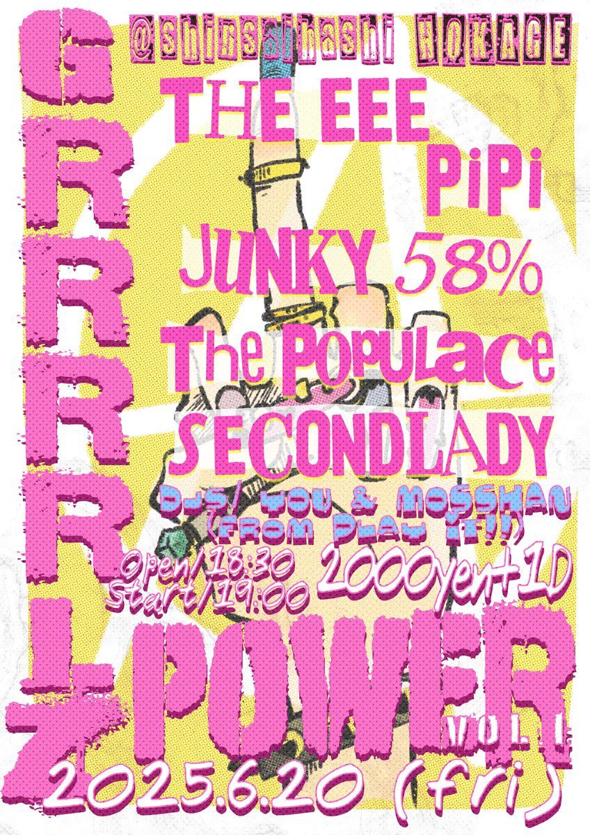 HOKAGE012's tweet photo. GIRLS PUNK &amp; ROCK'n'ROLL FRIDAY💥
6/20 (Fri)@SECONDLADYROCK PRESENTS
[GRRRRLZ POWER Vol.1]

PiPi
The Populace
Junkie58%
SECONDLADY
THE EEE

DJ YOU &amp; MOSSHAN

OPEN 18:30/START 19:00
¥2000+1D https://t.co/NRpTKFAog3