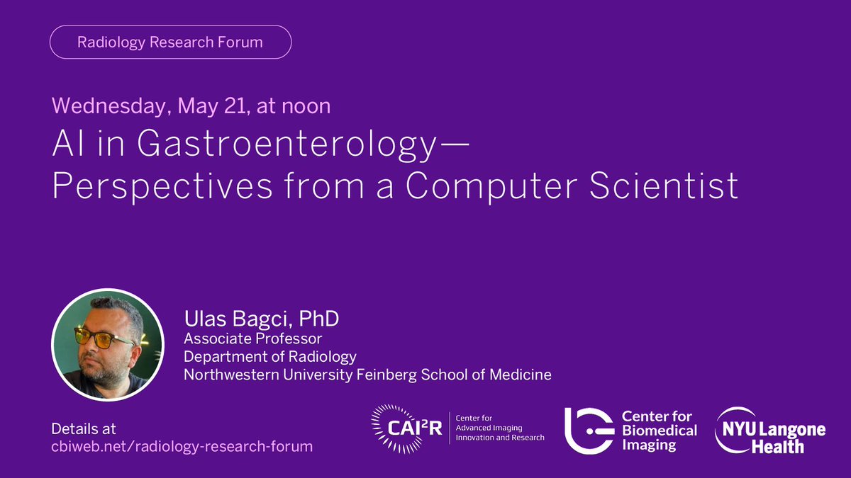 Center for Advanced Imaging Innovation & Research (@cai2r) on Twitter photo On Wed, 5/21, at noon, as part of our #radiology #research forum: "AI in Gastroenterology—Perspectives from a Computer Scientist," w/ <a href="/ulasbagci/">ulas bagci</a>, assoc. prof. at <a href="/NUFeinbergMed/">Northwestern Feinberg School of Medicine</a>.
Talk details: cbiweb.net/radiology-rese…
#AI #innovation in #biomedicalimaging & #gastroenterology On Wed, 5/21, at noon, as part of our #radiology #research forum: "AI in Gastroenterology—Perspectives from a Computer Scientist," w/ <a href="/ulasbagci/">ulas bagci</a>, assoc. prof. at <a href="/NUFeinbergMed/">Northwestern Feinberg School of Medicine</a>.
Talk details: cbiweb.net/radiology-rese…
#AI #innovation in #biomedicalimaging & #gastroenterology