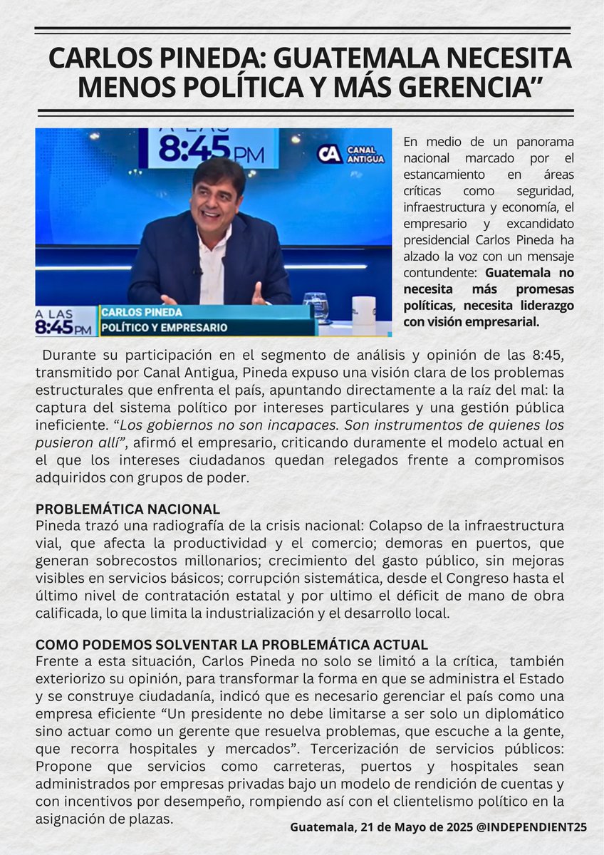 INDEPENDIENT25's tweet photo. La Urgencia de Gerenciar Guatemala: Problemas Crónicos y Propuestas Desde la Trinchera Empresarial. En un reciente análisis, Carlos Pineda, político y empresario con experiencia en procesos electorales, ofreció una perspectiva crítica sobre la situación actual del país. https://t.co/oR8V8RgNRO