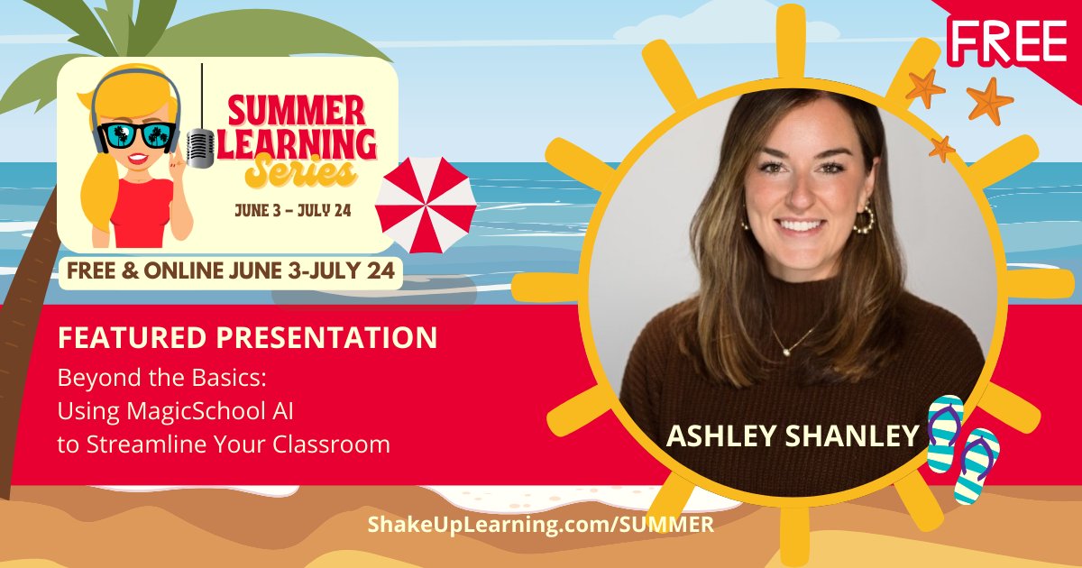 Shake Up Learning (@shakeuplearning) on Twitter photo ☀️ Don't miss this <a href="/MagicSchoolAI/">MagicSchool AI 💜 🪄✨</a> session with the AMAZING <a href="/MsAshleyShanley/">Ashley Shanley</a>!
➡️ FREE Summer Learning Series for Teachers
shakeuplearning.com/blog/summer-le… #edtech #edchat #aiineducation #aiinedu #TCEA #ISTE #FETC #teacherlife ☀️ Don't miss this <a href="/MagicSchoolAI/">MagicSchool AI 💜 🪄✨</a> session with the AMAZING <a href="/MsAshleyShanley/">Ashley Shanley</a>!
➡️ FREE Summer Learning Series for Teachers
shakeuplearning.com/blog/summer-le… #edtech #edchat #aiineducation #aiinedu #TCEA #ISTE #FETC #teacherlife