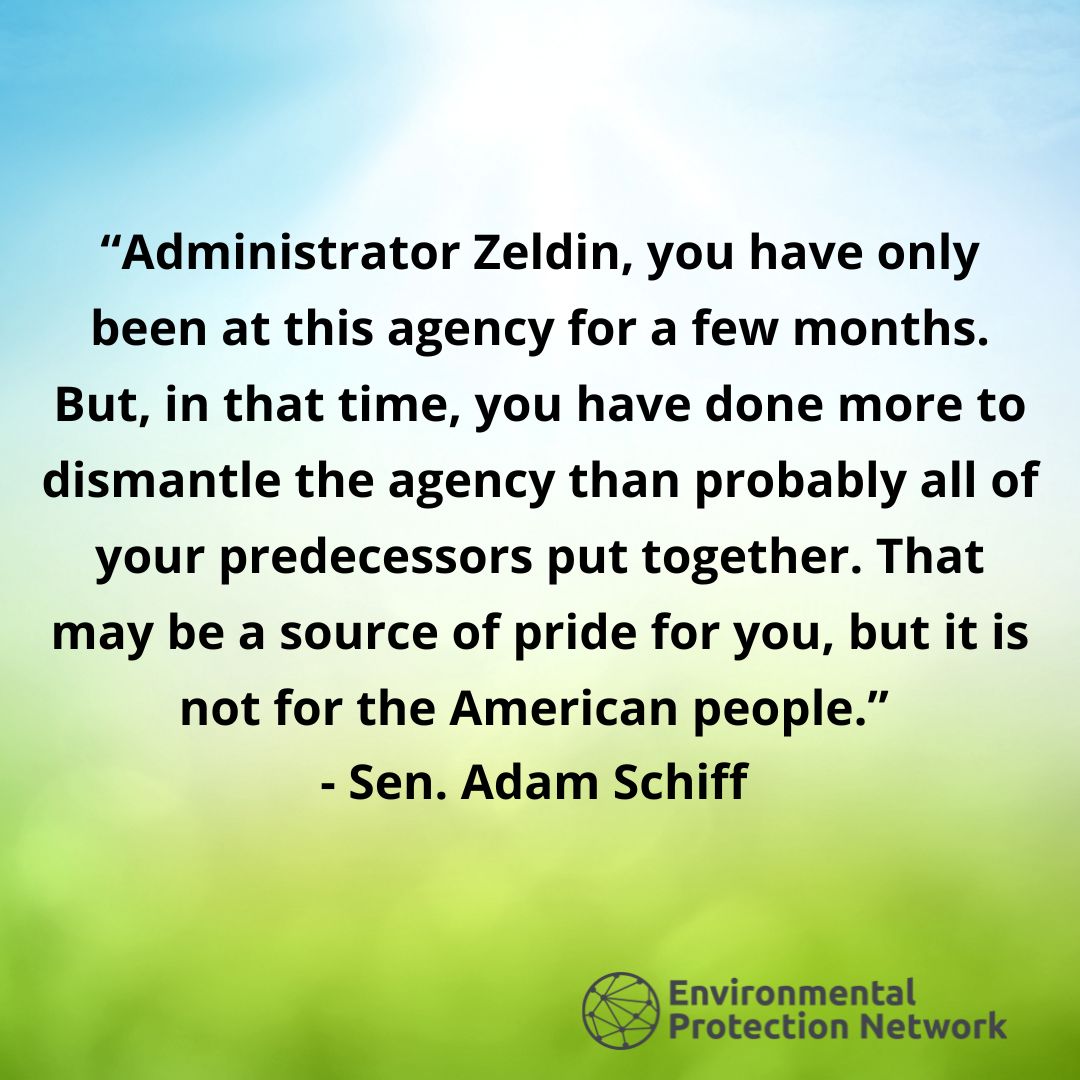EnviroProtNet's tweet photo. At today’s EPW hearing, Sen. Schiff called out EPA Admin. Zeldin for unlawfully terminating grants, firing top scientists, ignoring Congress, and gutting environmental protections. In just months, Zeldin has put public health and EPA’s mission at serious risk. #SaveEPA https://t.co/AYzdfbJ2zG