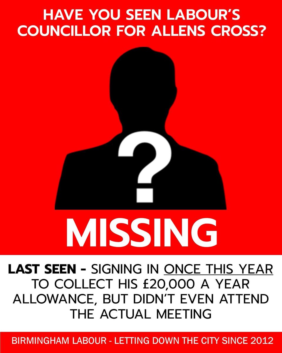 Labour's Cllr for Allens Cross has been absent for nearly 6 months. He turned up at the Council yesterday, signed in, but didn't even enter the chamber. Birmingham Labour are neglecting Allens Cross, but are happy to allow councillors to just sign in to earn a £20,000 allowance.