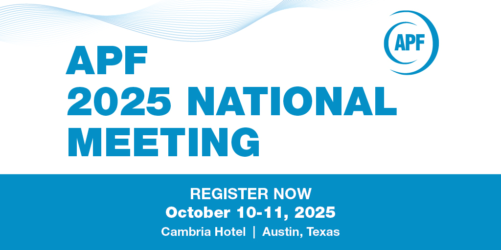 APF 2025 National Meeting - REGISTER NOW 
Austin, TX October 10-22, 2025
bit.ly/3Sf1KpJ