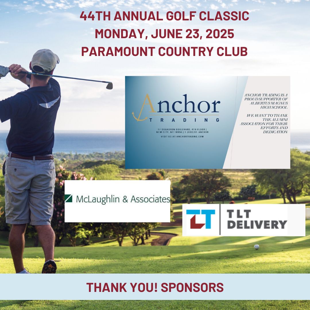 Join us for a day of golf at Paramount Country Club and support our Falcons! Can't make it but would still like to support? Become a sponsor, purchase a 50/50 ticket or promote your business on a tee sign, albertusmagnus.net