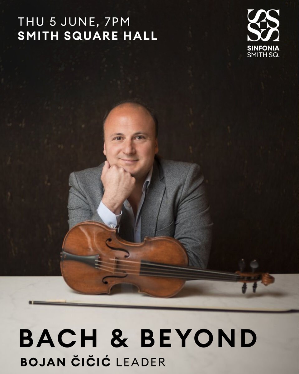 Led by Bojan Čičić, a leading figure in historical performance, hear Sinfonia Smith Square in a display of Baroque brilliance. From works by J.S. Bach to the radiance of Haydn, step into a world of musical creativity. 

Tickets: bit.ly/BachandBeyond