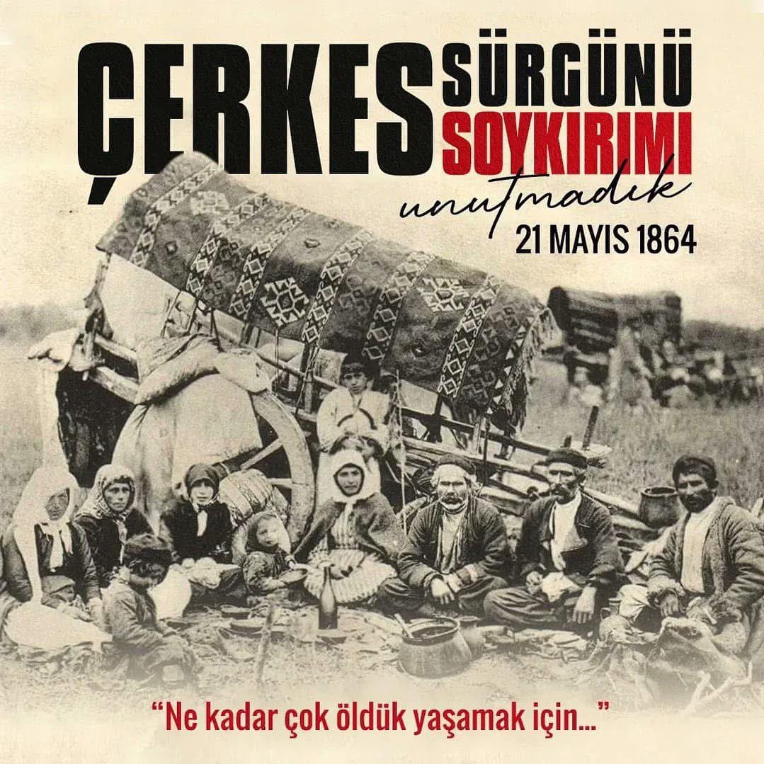 İnsanlık tarihine kazınmış derin bir yara olan Çerkes Sürgünü’nün 161. yılında;

Öz vatanlarından koparılarak açlık, hastalık ve zorluklar içinde yaşamlarını yitiren Çerkes kardeşlerimizi rahmetle anıyor, bu büyük acıyı yüreğimizde hissediyoruz.

Unutmadık, unutmayacağız…