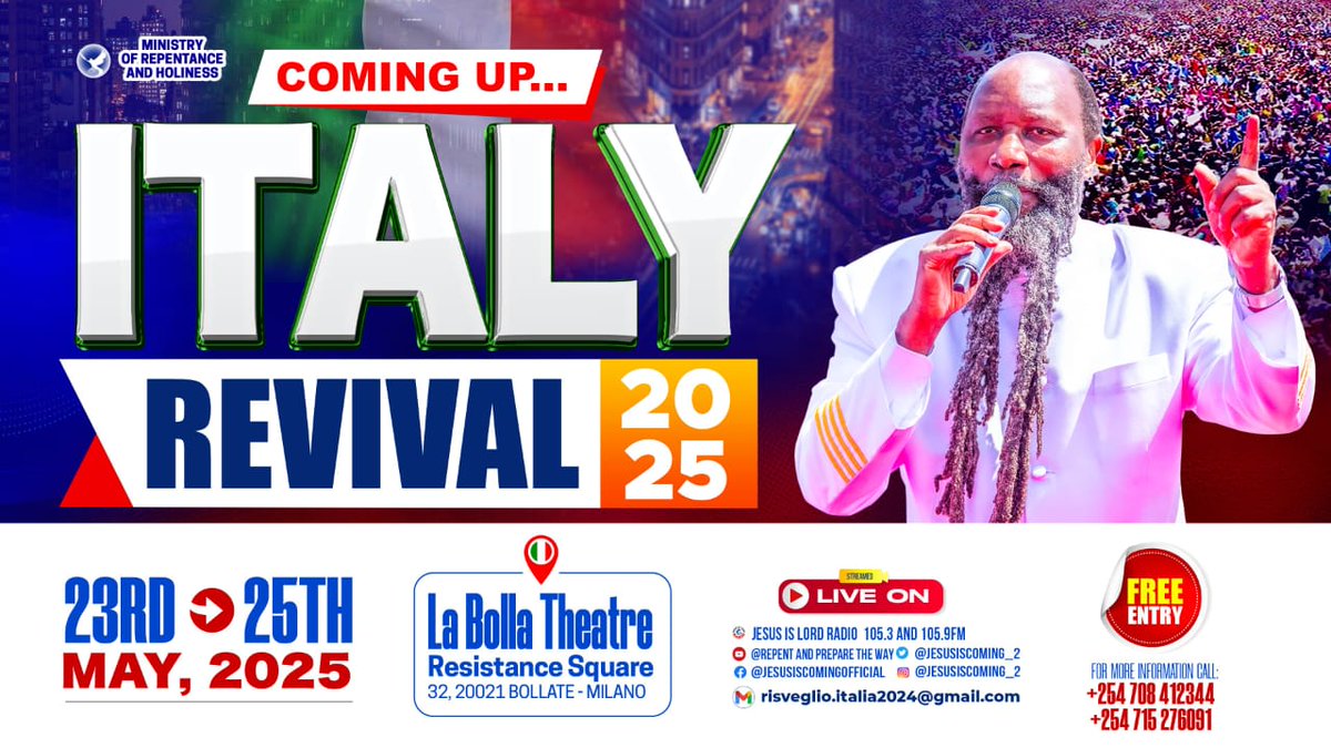 VictorMacharia_'s tweet image. This is the hour of your visitation, Italy, to listen to the powerful message of the Coming MESSIAH and prepare for the KING IS COMING!

COMING UP!.
________________
ITALY REVIVAL 2025.
23rd may to 25th may 2025.
#ItalyRevivalHour