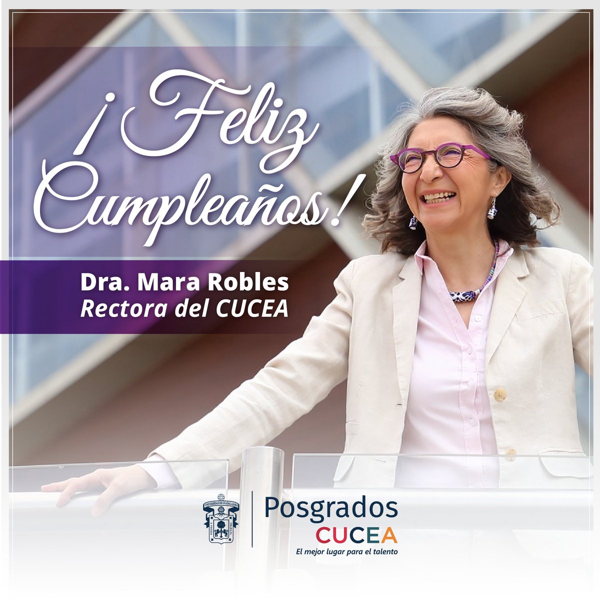 En #PosgradosCUCEA extendemos una cordial felicitación a nuestra Rectora, la Dra. Mara Robles, con motivo de su cumpleaños.
Celebramos su trayectoria y compromiso con la educación.
Le deseamos un año lleno de éxitos. ¡Feliz cumpleaños, Rectora!