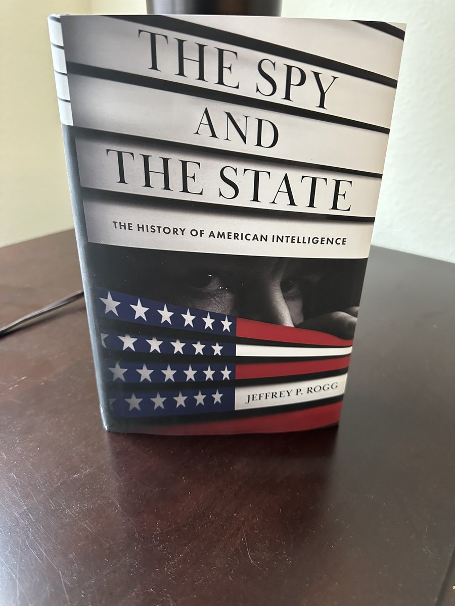 Just received my copy of Intelligence Historian <a href="/TheSpyTheState/">Jeff Rogg</a> (Dr.  Jeffrey Rogg)’s new book, “The Spy and The State.” Jeff is one of the most learned intelligence scholars it’s ever been my pleasure to meet and I’m sure his insights will be enlightening.