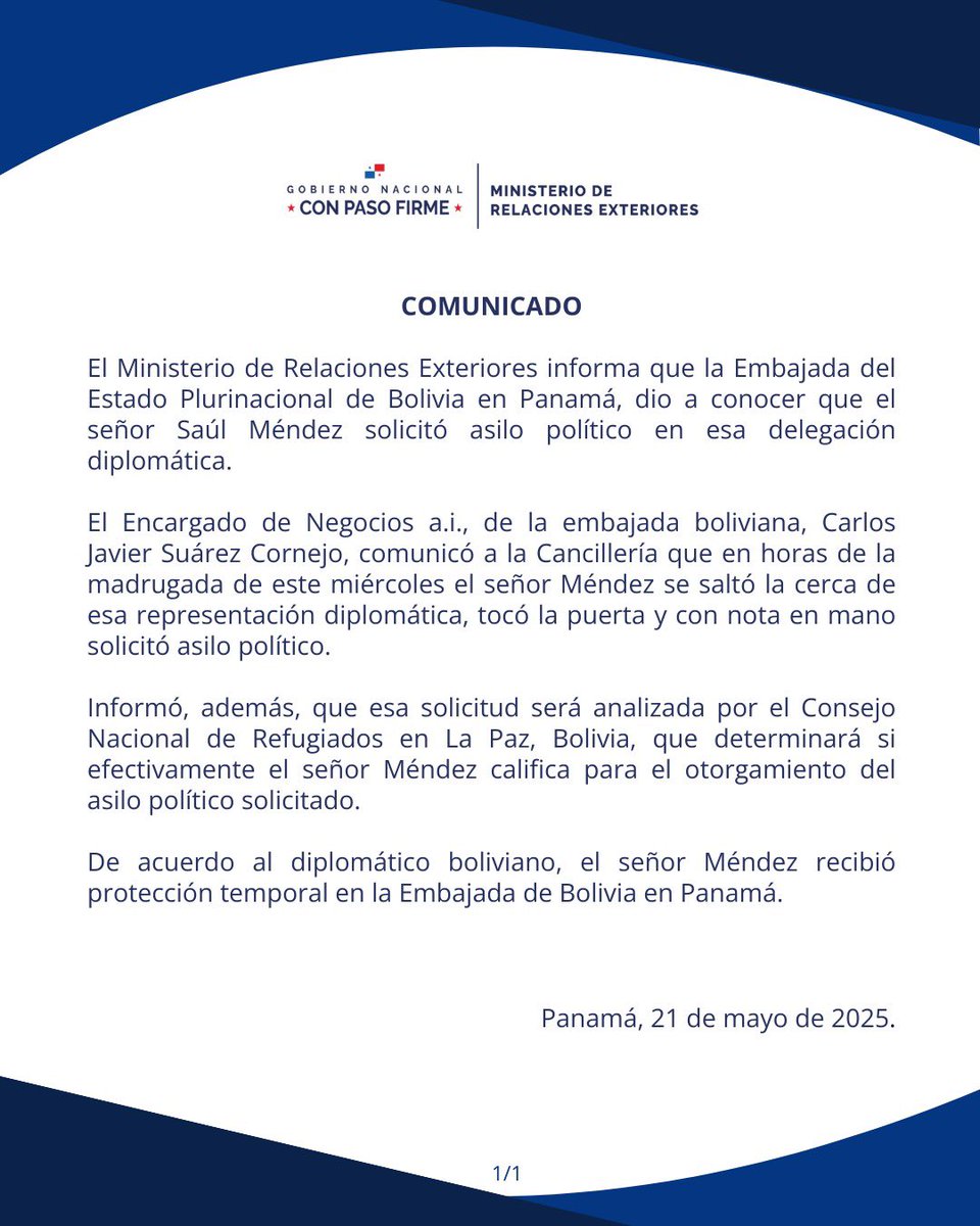 CancilleriaPma's tweet image. •Comunicado• El Ministerio de Relaciones Exteriores informa que la Embajada del Estado Plurinacional de Bolivia en Panamá, dio a conocer que el señor Saúl Méndez solicitó asilo político en esa delegación diplomática.