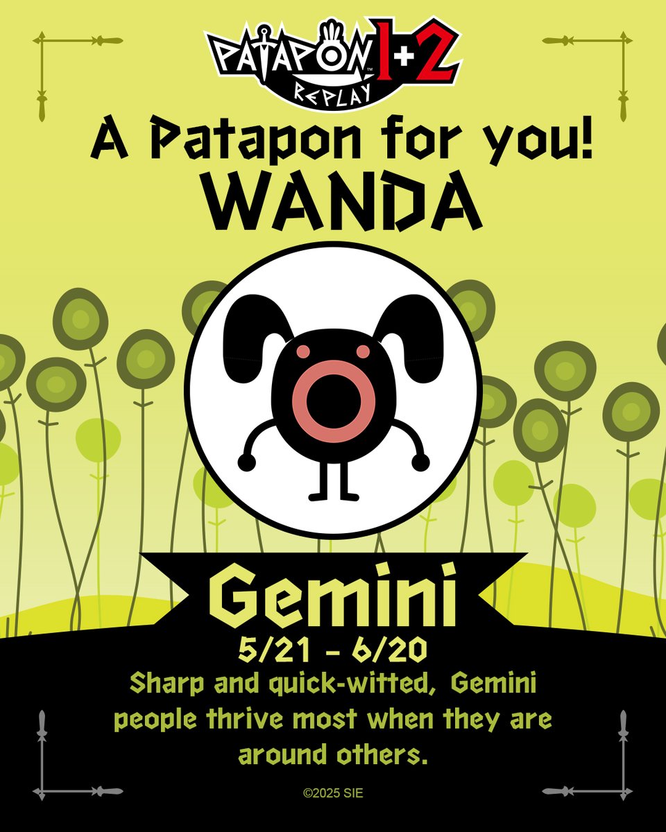 RISE GEMINI!  Good energy and quick wits will keep you marching on this season.
#PATAPON