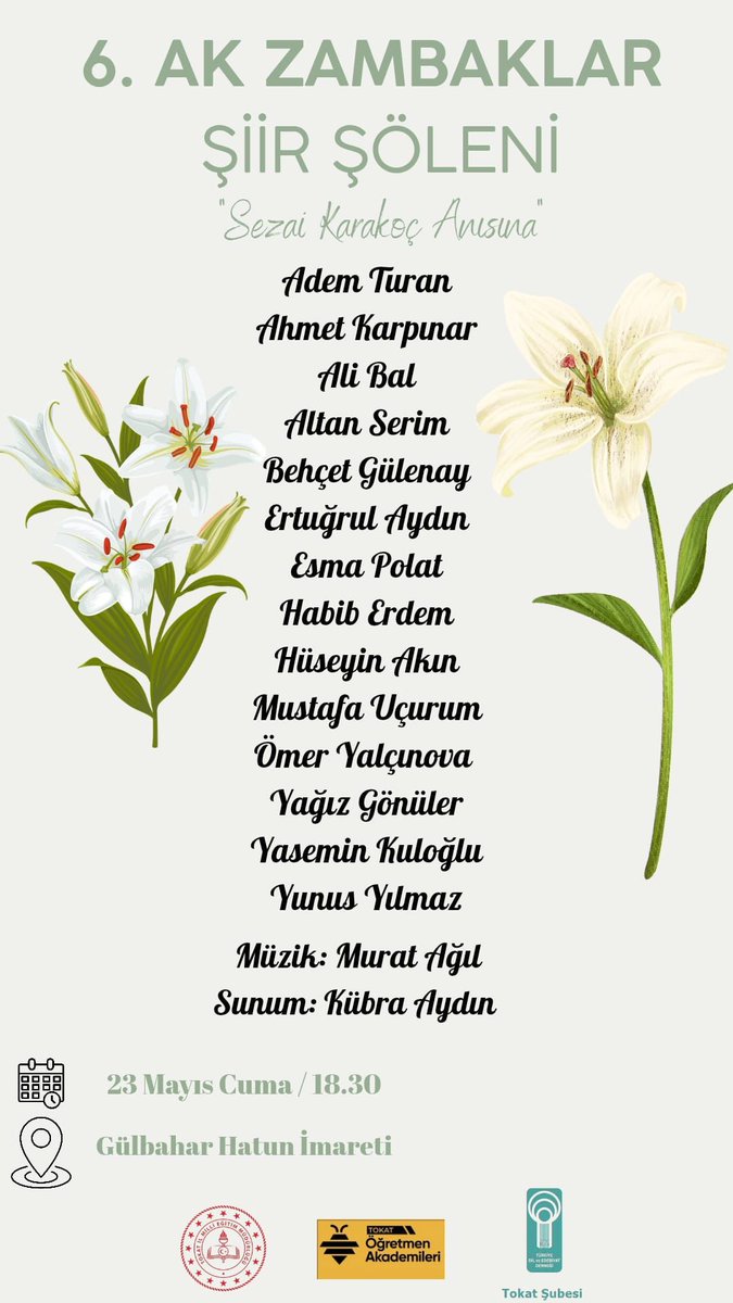 Tokat İl Millî Eğitim Müdürlüğü (@tokatmem) on Twitter photo Öğretmen Akademileri kapsamında İl Milli Eğitim Müdürlüğümüz ve Türkiye Dil ve Edebiyat Derneği Tokat Şubesi iş birliğiyle "Sezai Karakoç Anısına" hazırlanan 6. Ak Zambaklar Şiir Şöleni’ne davetlisiniz.
📆 23 Mayıs 2025/Cuma
⏰️18.30
📍Gülbahar Hatun İmareti
<a href="/tcmeb/">Millî Eğitim Bakanlığı</a> Öğretmen Akademileri kapsamında İl Milli Eğitim Müdürlüğümüz ve Türkiye Dil ve Edebiyat Derneği Tokat Şubesi iş birliğiyle "Sezai Karakoç Anısına" hazırlanan 6. Ak Zambaklar Şiir Şöleni’ne davetlisiniz.
📆 23 Mayıs 2025/Cuma
⏰️18.30
📍Gülbahar Hatun İmareti
<a href="/tcmeb/">Millî Eğitim Bakanlığı</a>